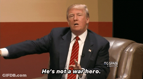 Donald Trump Saying Not A War Hero GIF