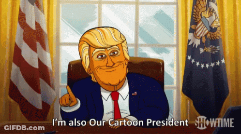 Donald Trump Says I'm Also Our Cartoon President On Showtime GIF