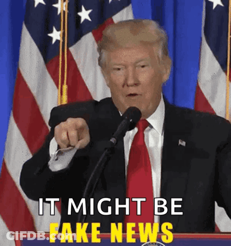 Donald Trump Speaking At Podium It Might Be Fake News GIF