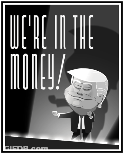 Donald Trump We're In The Money GIF