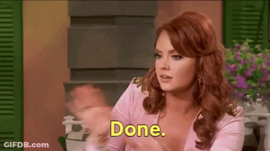 Done And Done Kathryn Dennis Saying Done GIF