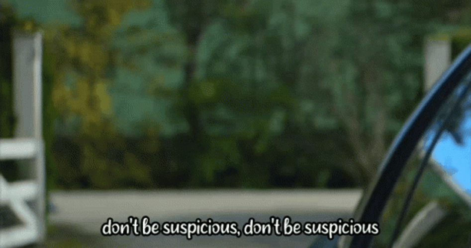 Dont Be Suspicious Creeping Behind GIF