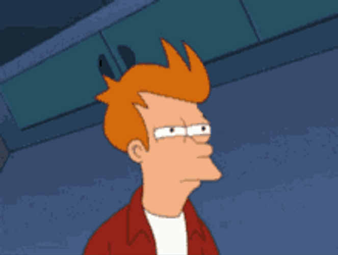 Dont Be Suspicious Philip J Fry Futurama GIF
