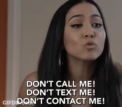 Dont Call Me Dont Text Me GIF