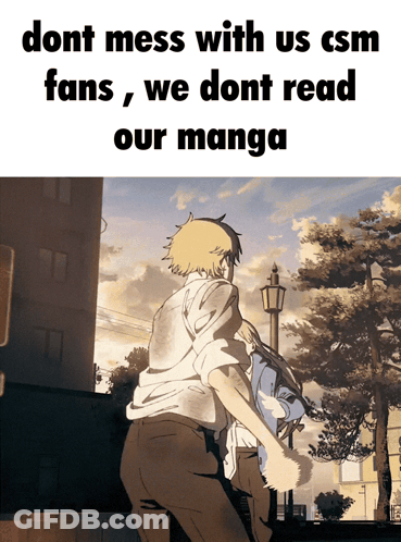 Dont Mess With CSM Fans GIF