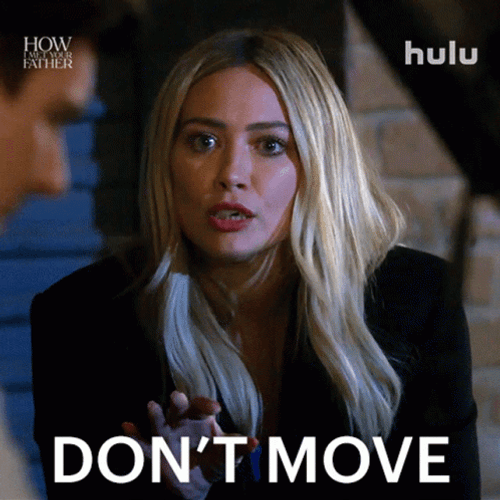 Dont Move Startled Hillary Duff GIF