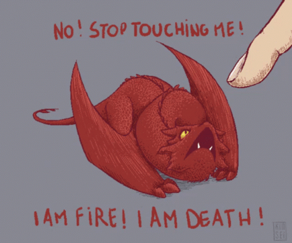 Dont Touch Me Stop It I'm Fire GIF