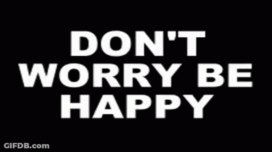 Dont Worry Be Happy Text Animation GIF