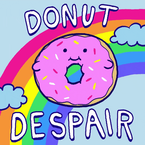 Donut Despair Creative Encouragement Pun GIF