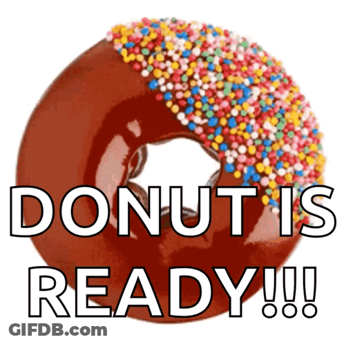 Donut With Sprinkles Saying Donut Is Ready GIF