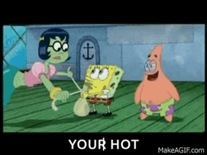 Doodlebob Spongebob Your Hot GIF