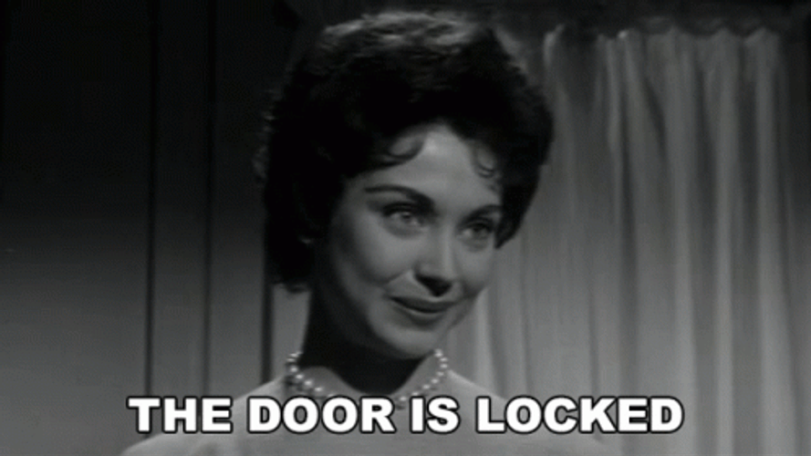 Door Is Locked And You're Safe GIF