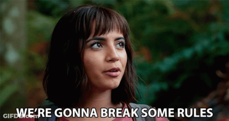 Dora Film We're Gonna Break Some Rules GIF
