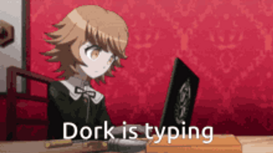 Dork Is Typing Chihiro Fujisaki GIF