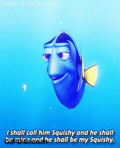 Dory From Finding Nemo Saying I Shall Call Him Squishy GIF