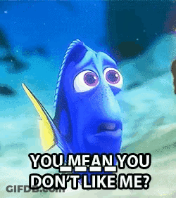 Dory From The Movie Finding Nemo Is Saying `` You Mean You Don 'T Like Me '' . GIF