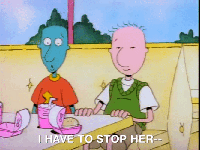 Doug I Have To Stop Her GIF