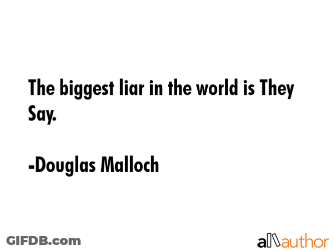 Douglas Malloch Quotes About Liars GIF