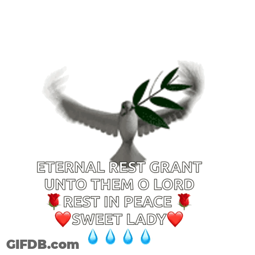 Dove With Eternal Rest Grant Unto Them O Lord Rest In Peace GIF