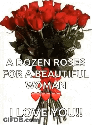 Dozen Roses For Beautiful Woman I Love You GIF