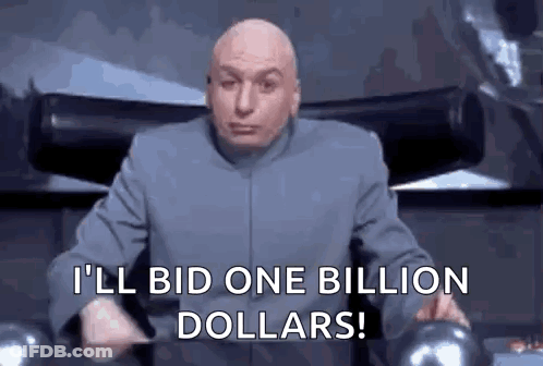 Dr. Evil Is Sitting In A Chair And Saying `` I 'Ll Bid One Billion Dollars '' . GIF