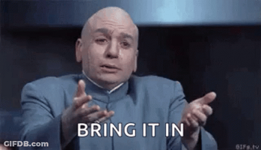 Dr Evil One Million Dollars Bring It In GIF