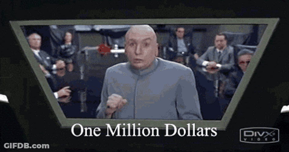 Dr Evil Right Shouting One Million Dollars GIF