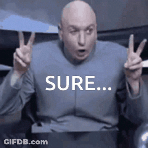 Dr. Evil Sure Air Quotes GIF