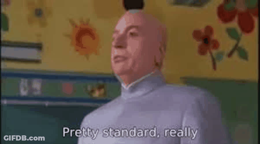 Dr. Evil Uttering Pretty Standard Really GIF