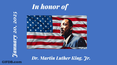 Dr. Martin Luther King Jr. January 20 2025 GIF