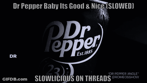 Dr Pepper Baby Its Good And Nice Poster GIF