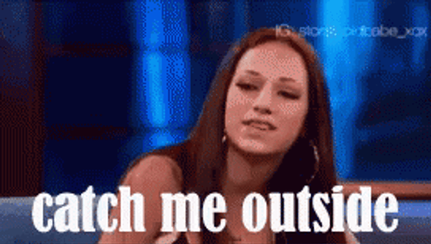 Dr Phil Bhad Bhabie Catch Me Outside GIF