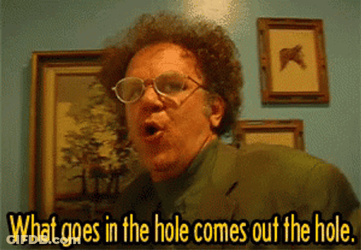 Dr. Steve Brule What Goes Out The Hole GIF