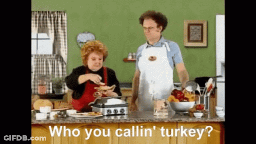 Dr. Steve Brule Who You Calling Turkey GIF