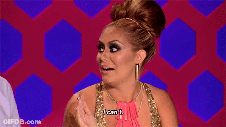 Drag Queen I Can't Reaction GIF