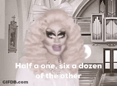 Drag Queen In Church Saying Half A One Six A Dozen Of The Other GIF