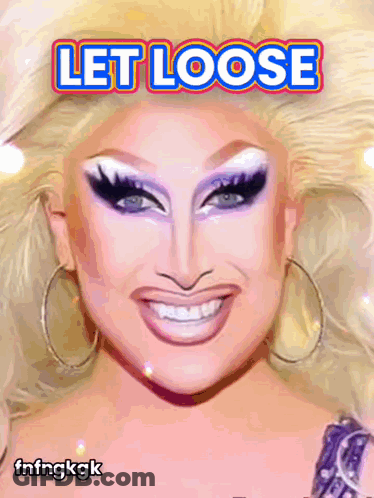 Drag Queen Let Loose GIF