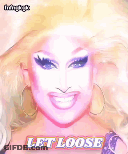 Drag Queen Saying Let Loose GIF