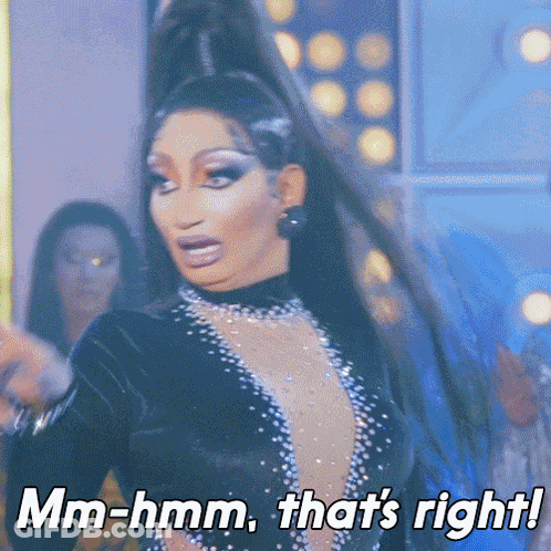 Drag Queen Says Mm-Hmm That Is Right GIF