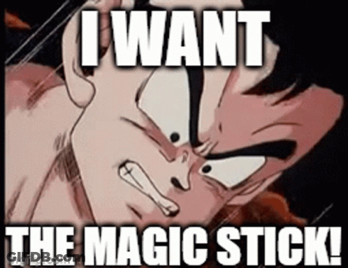 Dragon Ball Z Character Saying I Want The Magic Stick GIF