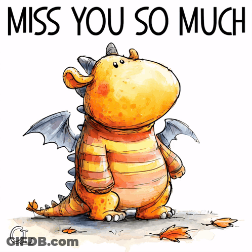 Dragon Cartoon Saying Miss You So Much GIF