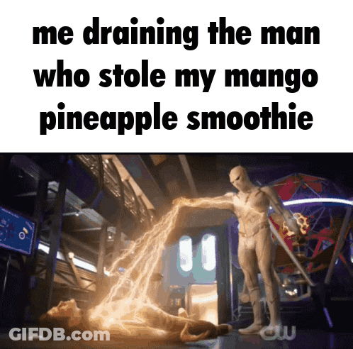 Draining The Man Who Stole My Mango Pineapple Smoothie Meme GIF