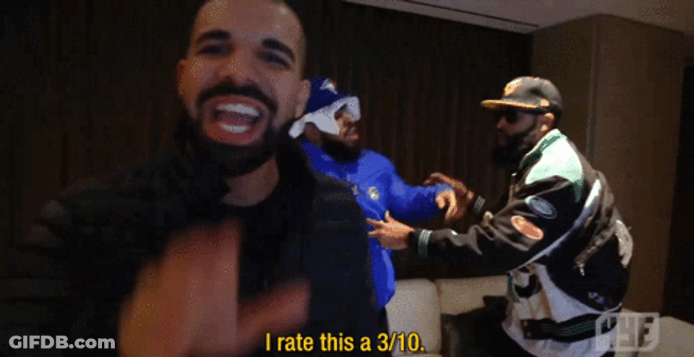 Drake Rates 3/10 GIF