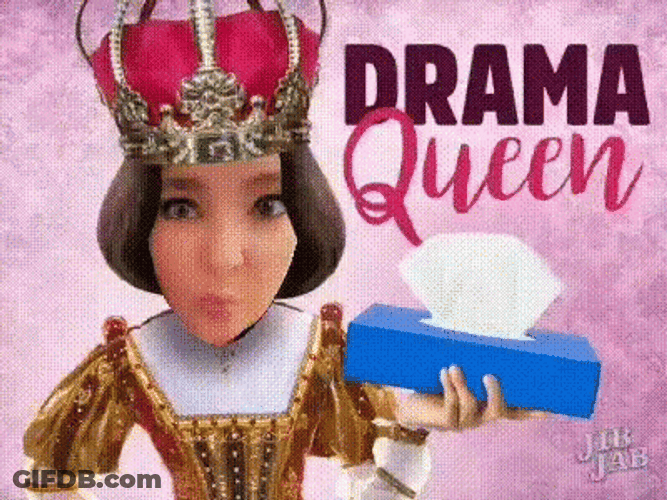 Drama Queen GIF