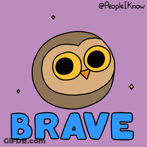 Drawing Of Owl And Word Brave GIF