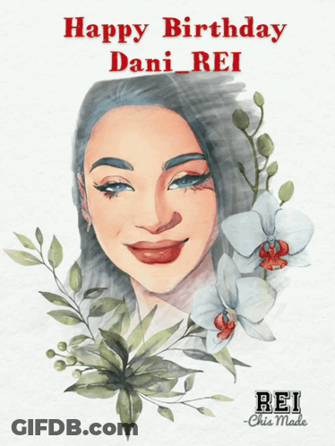 Drawing Of Woman With Flowers And Happy Birthday Dani_Rei GIF