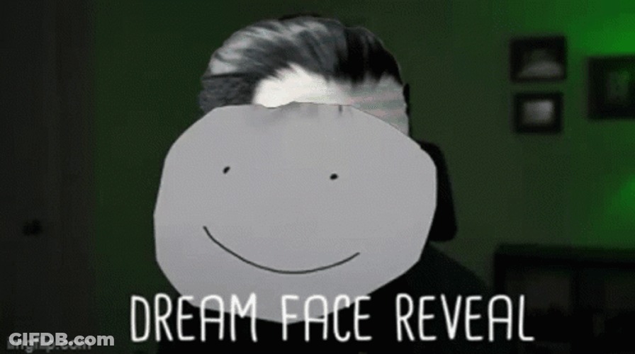 Dream Face Reveal Happymatt Meme GIF