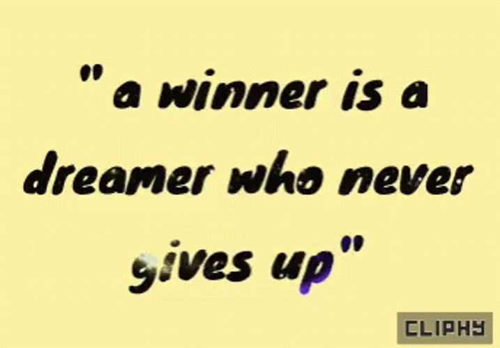 Dreamer Never Give Up GIF