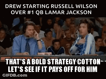 Drew Starting Russell Wilson Over Lamar Jackson GIF