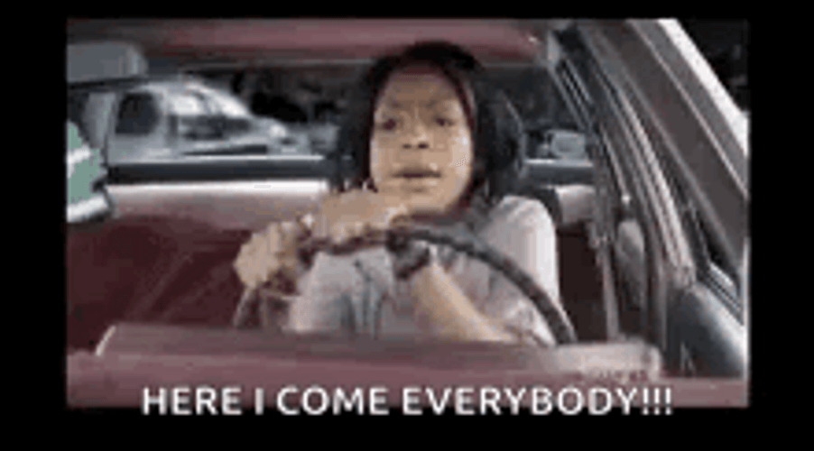 Driving Crazy Here I Come Everybody GIF